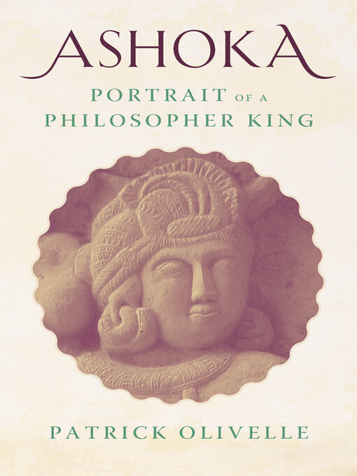 Title details for Ashoka by Patrick Olivelle - Available
